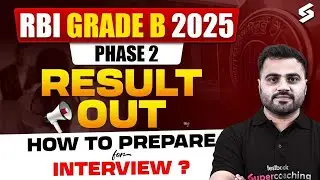 RBI Grade B Phase 2 Result 2025 Out | How to Check? How to Prepare for Interview? by Prakash Sir