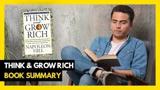 Top 10 Lessons - Think and Grow Rich by Napoleon Hill (Book Summary)