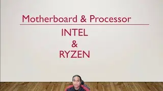 4. Tutorial #RakitPC Terlengkap - Pembahasan Motherboard & Processor Intel & Ryzen