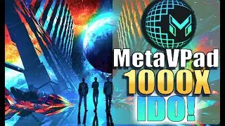 🔥 MetaVPad IDO! 🔥 GET IN NOW! | This Will 1000X YOUR MONEY! 🚀🚀  DONT MISS OUT!