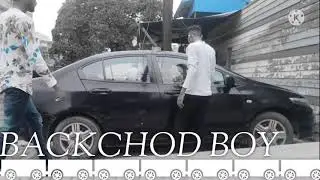 BACKCHOD 😂 BOY