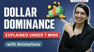 What Makes Dollar a Dominant Currency? Dollar Dominance Explained in Hindi