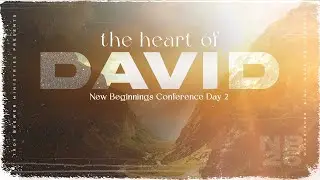 2026 New Beginnings Conference | Night 2