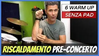 Riscaldamento Pre Concerto Senza Pad - 6 Modi (Imparare a Suonare La Batteria) #278
