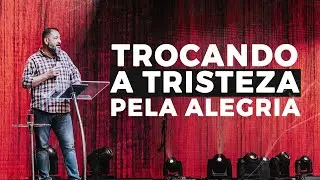 Como Deus Transforma a Tristeza em Alegria // Luciano Subir&aacute;
