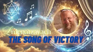 The Song of Victory: Teaching & Meditation ~ 'Lamenatzayach' (Ch. 36)