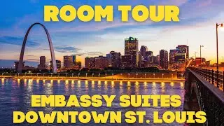 Embassy Suites Downtown St. Louis Room Tour 2022  | stl