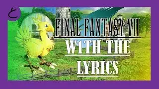 VG With Lyrics | Final Fantasy VII - Electric de Chocobo