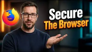How To Secure The Firefox Browser [2026 Guide]