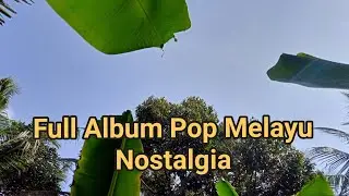 FULL ALBUM POP MELAYU NOSTALGIA VOL 237 COVER DARLIN BATU BARA II