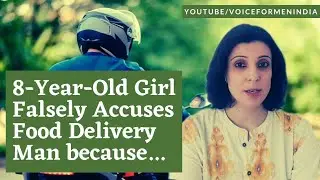 8-Year-Old Bengaluru Girl Falsely Accuses Food Delivery Agent | Voice For Men India