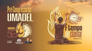 PRÉ-CONGRESSO UMADEL 50 ANOS 17/01/2026