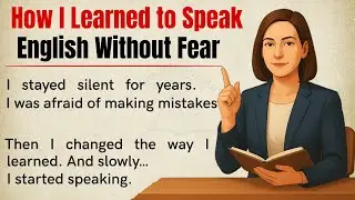 How I Learned to Speak English Without Fear 🔥 | Graded Reader Story for Beginners ✅