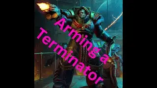 Arming a Terminator