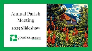 Annual Parish Meeting Slideshow 2025