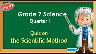 Grade 7 Science Quarter 1 Scientific Method