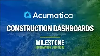 Construction ERP Dashboards - Acumatica Cloud ERP