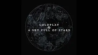 Coldplay - A Sky Full of Stars (Helixes Remix)