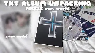 txt album unpacking💘:freeze(ver. world)||распаковка альбома txt freeze(версия world)