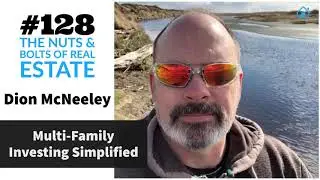 Multi-Family Investing Simplified with Dion McNeeley