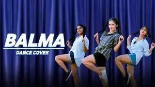 Balma - Dance Cover |  Bali ft. Aastha Gill | Vinod Choreography