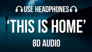 Cavetown - This Is Home (8D AUDIO)