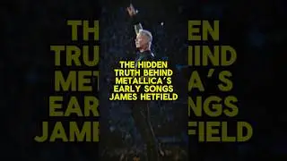 The Hidden Truth Behind Metallica&rsquo;s Early Songs