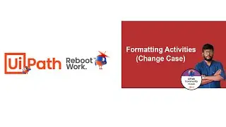 UiPath Tutorial l Formatting Activities - Change Case