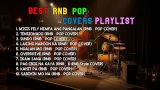 Chill RnB Pop Covers | MISIS FELY NIMFA ANG PANGALAN, TENSIONADO & SUNDO