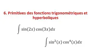 Primitives des fonctions trigonométriques et hyperboliques