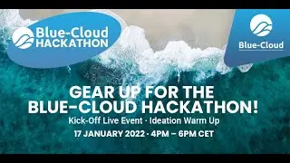 Gear up for the Blue Cloud Hackathon - Kick off live event