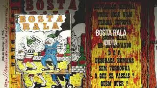 Bosta Rala - Idiota, Repress&atilde;o Mental (HQ)