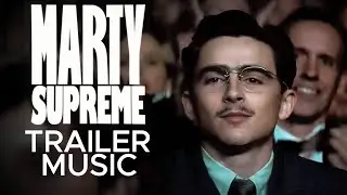 Marty Supreme Trailer Music (Forever Young Epic Version)