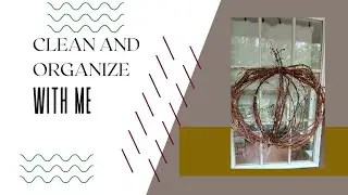 Clean/ Organize with me pt 2 plus a diy grapevine  pumpkin for fall