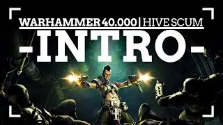 WARHAMMER 40.000 DARKTIDE &mdash; ОБНОВЛЕНИЕ HIVE SCUM | КИНЕМАТОГРАФИЧЕСКОЕ ВСТУПЛЕНИЕ 🎮💪