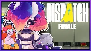 ✨ HOW WILL IT END?? ✨ | Ves and Slugg Play DISPATCH 💪【 FINALE 】