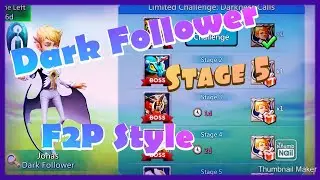 Dark Follower | Stage 5 | Free to Play Style