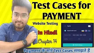 Payment Test cases | Test cases for Payment Page | WT - Chapter 14 | MA🤝