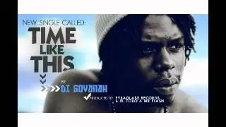 Naytian (Di Govanah )- Time Like This