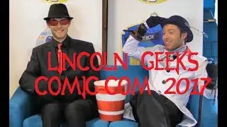 Lincoln Geeks Comic-con 2017
