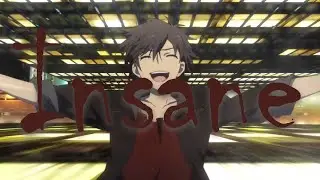Insane-[AMV]