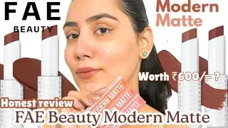I finally tried out FAE BEAUTY Modern Matte Lipsticks | Honest Review & Swatches | Worth ₹600/- ?