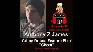Crime Drama Smartphone Feature Film with Anthony Z James