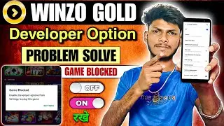 🔥Winzo Developer Option Problem | Winzo App Game Blocked Problem Fix Kaise Karen | Winzo App