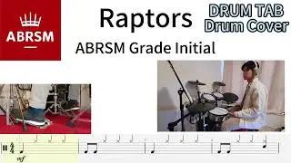 Raptors - ABRSM Grade Initial A1 2024 Syllabus Drum Cover with Tab