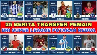REKAP 25 BERITA TRANSFER PEMAIN BRI SUPER LEAGUE 2025 - 2026 PUTARAN KEDUA TERBARU