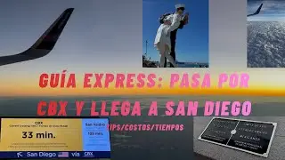 Cruzando por el CBX de Tijuana a San Diego una nueva aventura | Costo | Tips | Tiempo | Transporte