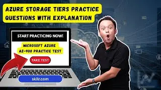 Azure Storage Tiers Practice Questions with Explanation | AZ-900 Microsoft Azure Full Online Course