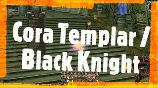 Cora Templar / Black Knight - RF Online PlayPark Desolation