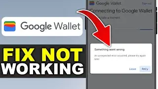 Как исправить неработающий Google Wallet на Android или iPhone
